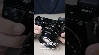 Sony A6000, Worth it kah di 2023?