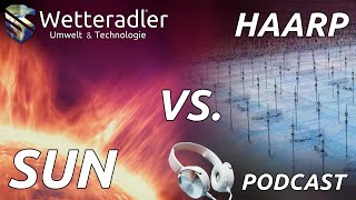 Sonnensturm vs. H44.RP Polarlichter Nordlichter Technologie | Wetteradler Podcast