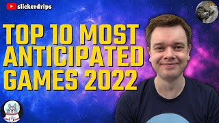 Top 10 Most Anticipated Games of 2022