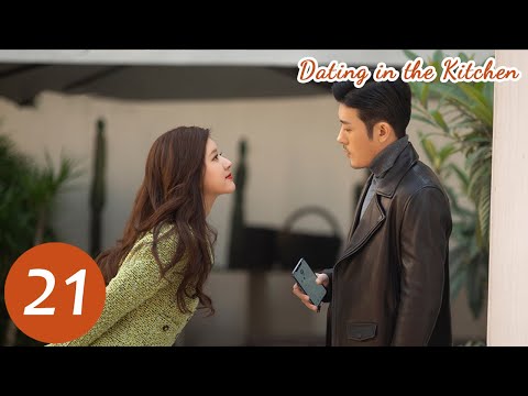 ENG SUB Dating In The Kitchen EP21 我 喜欢你 Lin Yushen Zhao Lusi