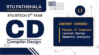 Compiler Design Unit 2 | Phases of Compiler | Lexical, Syntax, Semantic Analysis | RTU B.Tech