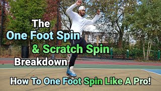 [S1] Andvilsk8s | Roller Skating | The Breakdown: One Foot Spin | How To One Foot and Scratch Spin