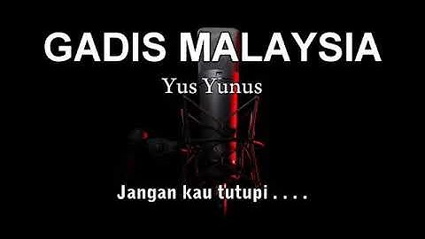 GADIS MALAYSIA - Yus Yunus (Karaoke/Lirik) || Versi - Dangdut
