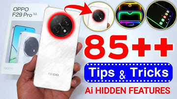 Oppo F29 Pro 5G Tips and Tricks | Oppo F29 Pro 5G EXPERTS Reveal 85+ Tips and Tricks You Never Knew!