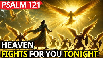 🔥Psalm 121: Destroy Secret Enemies and Claim God’s Full Protection