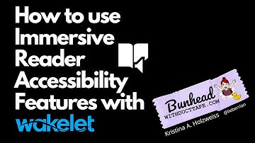 How to Use Immersive Reader Accessibility Features with Wakelet