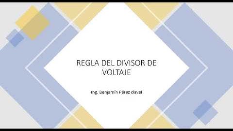 REGLA DEL DIVISOR DE VOLTAJE