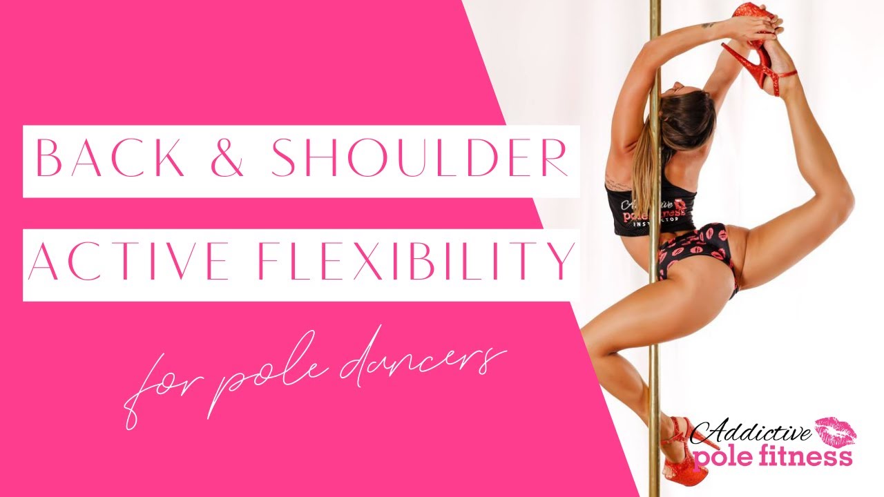 Improve your back & shoulder flexibility for pole fitness