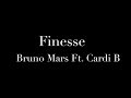 FINESSE - BRUNO MARS FT. CARDI B (OFFICIAL LYRICS)ᴴᴰ