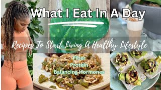 What I Eat In A Day | Intermittent Fasting 16:8 | Protein + Fiber | Breaking A fast | Healthy Life