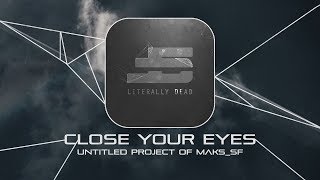 Untitled Project Of Maks_SF - Close Your Eyes