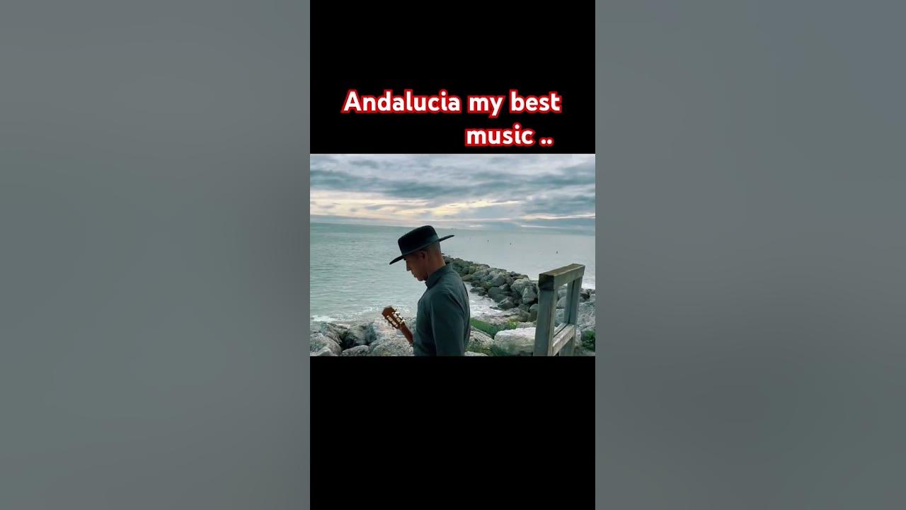 Andalucia/El Kado my best music !!! Andalucia/El Kado my best music !!!