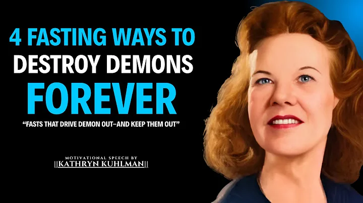 4 FASTING METHODS That DESTROY DEMONS (They Won’t Come Back!) | Kathryn Kuhlman’s Powerful Teaching