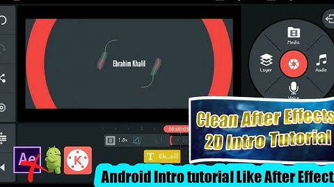 Kinemaster Clean & Best 2d Intro Design Tutorial |  2D Intro Tutorial In Android |