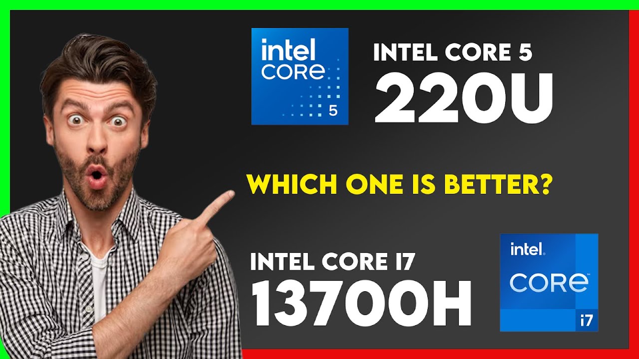Intel Core 5 220U vs Intel Core i7 13700H Comparison - YouTube