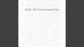 Glay サバイバル Youtube