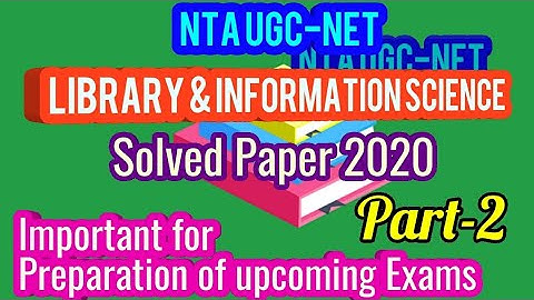 Solved Paper NTA UGC NET Library & Information Science P-2 l Library Science NET Preparation l LIS