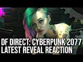 DF Direct: Cyberpunk 2077 - New Gameplay Reaction + Graphics Analysis - Is This Next-Gen?