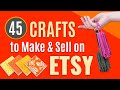 45 DIY Crafts to Make and Sell on Etsy