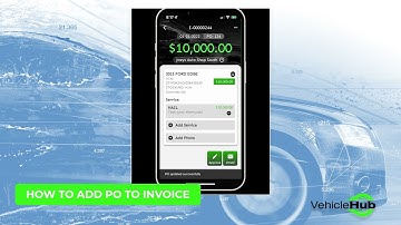 Vehicle Hub - How to Add a P.O. to a Invoice using the Vehicle Hub App
