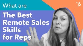 What are the Best Remote Sales Skills for Reps