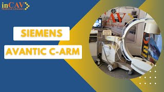 Exploring the Advanced Imaging World: Siemens Arcadis Avantic C-Arm in Action