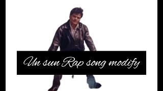 UN SUN New Rap Version// Iong Bang ja// Rap Song