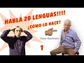 EL SECRETO para hablar muchas lenguas.😱 Steve Kaufmann habla 20 idiomas ⁉️ Primera parte.