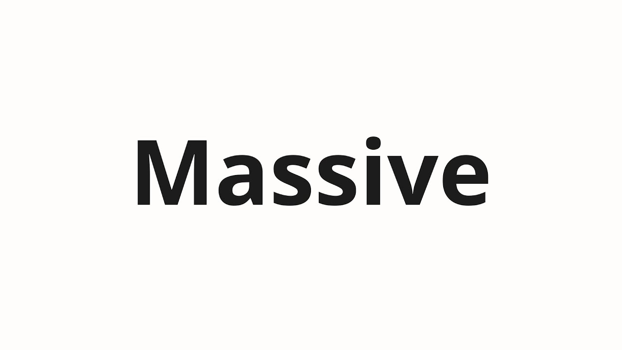 Как произносить Massive