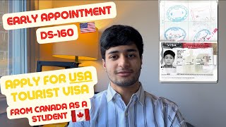 How to apply for USA Tourist Visa as a student in Canada | DS160 Form | Early appointment |