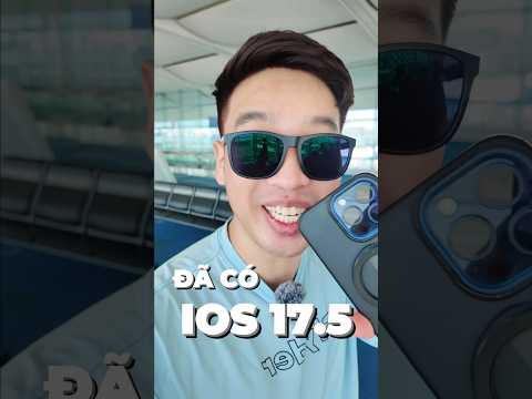 Đã có iOS 17.5! Không nhiều tính năng mới, máy cũ tạm thời nóng. Anh em từ từ rồi lên nhé.