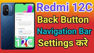 Redmi 12C Navigation Button Change Settings | Redmi 12C Navigation Buttons  Back Button