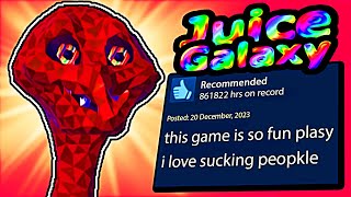 Famous I played Juice Galaxy because it has 99% positive reviews on Steam Net Worth
