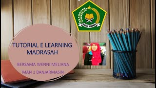 Tutorial E Learning Madrasah Buat Pemula, Membuat kelas Isi KI KD KKM Bersama Bu Wenni Meliana