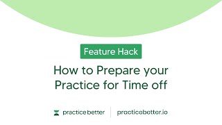 Setting Autoresponder and Out of Office Notifications: A Practice Better Hack