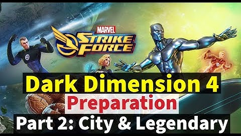 Dark Dimension 4 Preparation - Part 2: City & Legendary Characters  | Marvel Strike - Free To Play