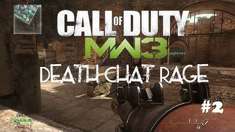 MW3: Death Chat Rage #2 - Quickscoping Master
