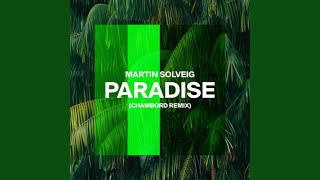 Paradise (Chambord Remix)