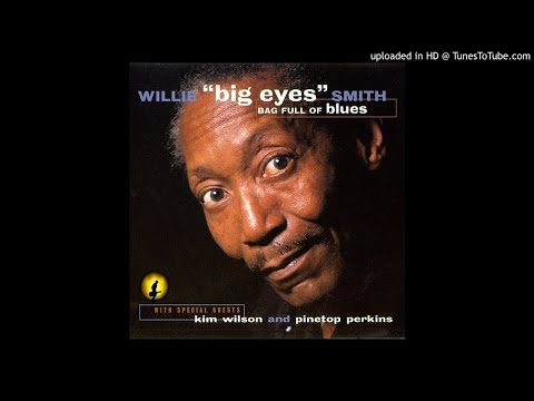 Willie 'Big Eyes' Smith - Here I Am (Kostas A~171)