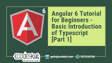 Angular 6 Tutorial for Beginners - Basic Introduction of Typescript  [Part 1]