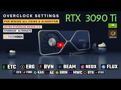 How to Overclock RTX 3090 Ti For Mining (Pro) | ETC / RAVEN / ERGO / FLUX | After Ethereum Merge2.0