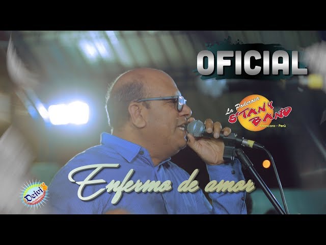 Enfermo de amor -  (Stany Band De Mancora) En Vivo 2019 class=