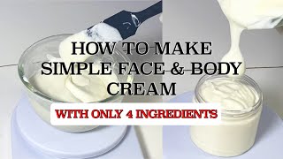 Simple face and body cream recipe for beginners- only 4 ingredients