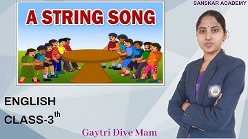 A string Song | English | Class 3rd | Sanskar Academy