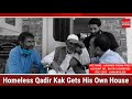 #QadirKakOfKashmir 75 Year Old Man Qadir Kak gets Shelter and his own house in Tangmarg.