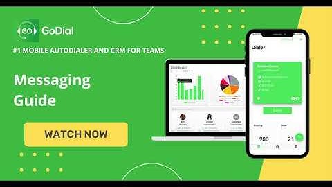 GoDial - Messaging Guide Demo - How to send messages from GoDial CRM