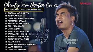 CHARLY VAN HOUTEN - BIARKAN JATUH CINTA | TOP 15 COVER LAGU INDONESIA TERBAIK 2023