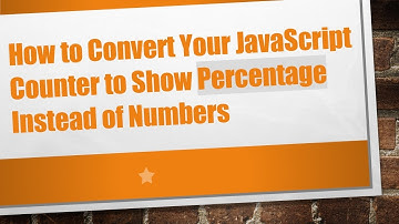 How to Convert Your JavaScript Counter to Show Percentage Instead of Numbers
