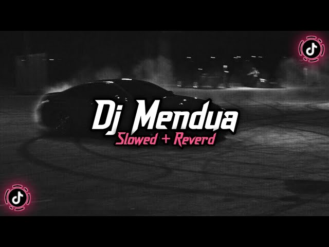 Dj Mendua - Astrid ( Slowed + Reverd )🎧 class=