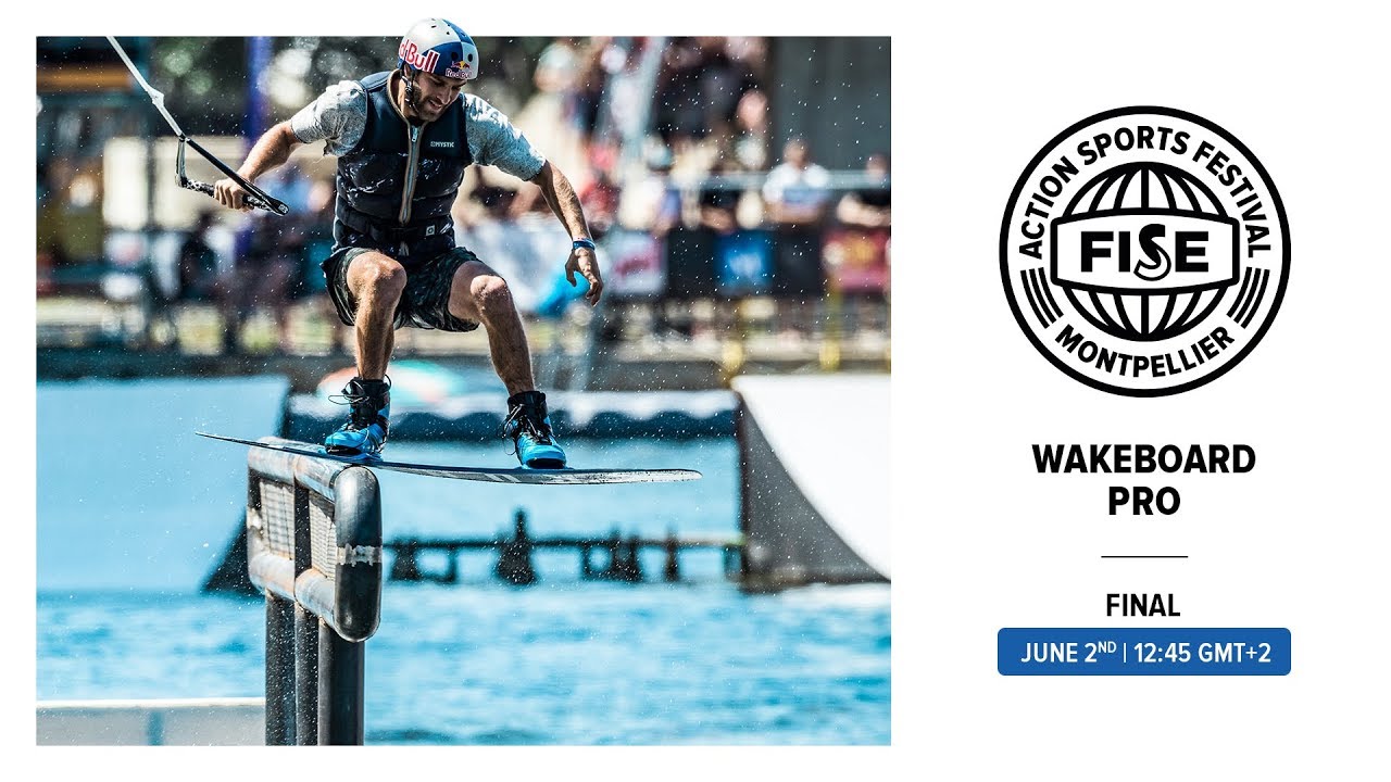 FWS 2019 MONTPELLIER: Wakeboard Pro Final - YouTube